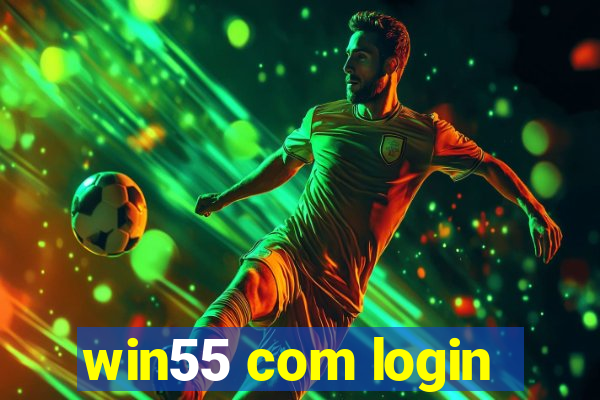 win55 com login